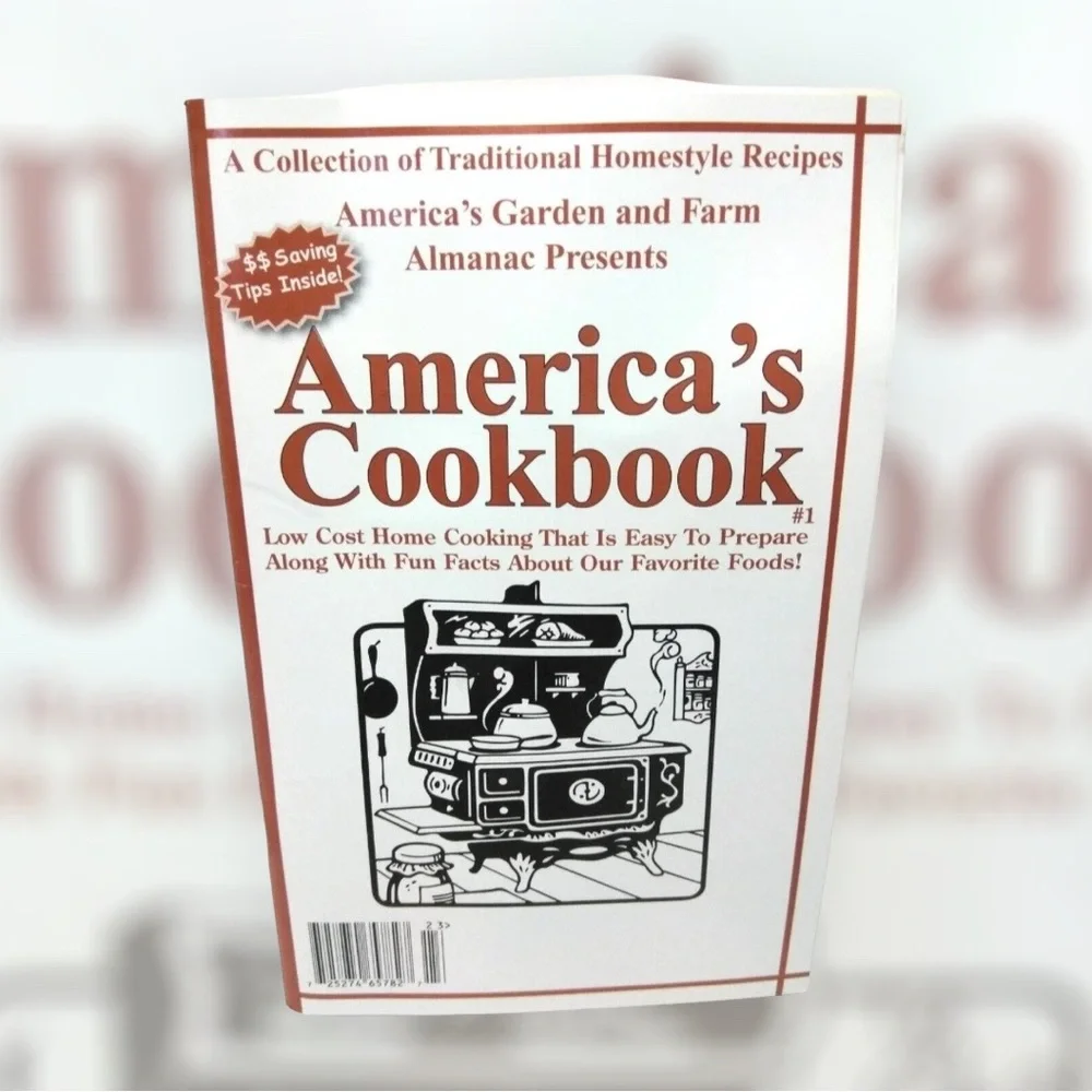 America's Garden and Farm Almanac Presents America's Cookbook Homestyle Recipes!